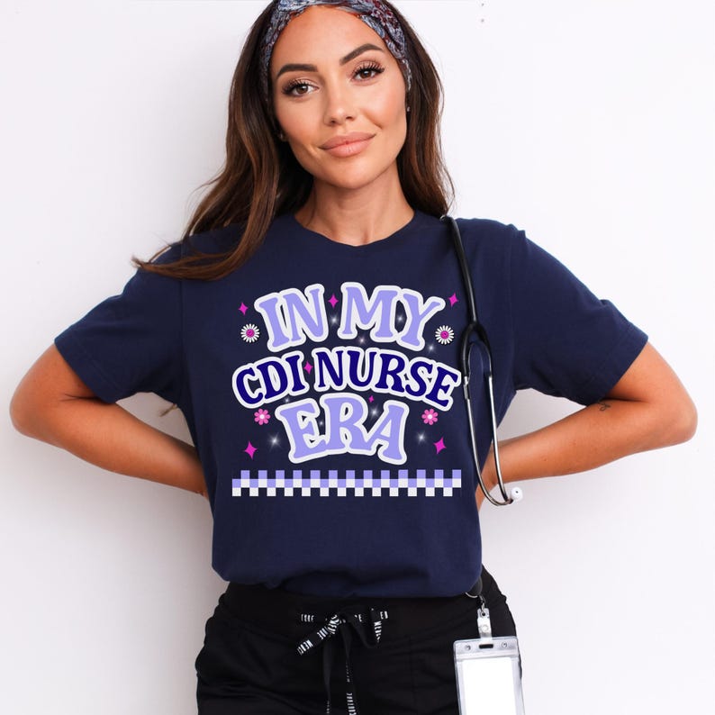 CDI Nurse Era T-Shirt: Clinical Documentation Integrity Tee